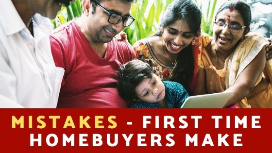 mistakes - 1st time home buyer make in Delhi